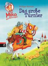 Mika der Wikinger 03 - Das große Turnier