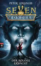 Seven Wonders 01 - Der Koloss erwacht