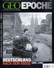 GEO Epoche Deutschland nach dem Krieg