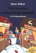 Wilfert, S: Verschwörung auf dem Weihnachtsmarkt