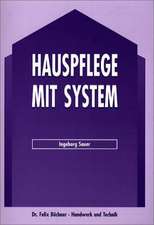 Hauspflege mit System