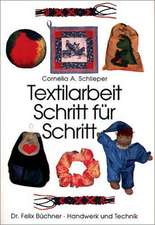 Textilarbeit Schritt für Schritt