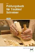 Prüfungsbuch für Tischler / Schreiner