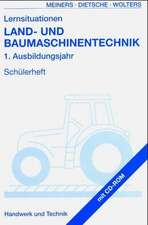 Lernsituationen Land- und Baumaschinentechnik. 1. Ausbildungsjahr