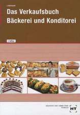 Das Verkaufsbuch Bäckerei und Konditorei