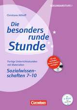 Die besonders runde Stunde. Sekundarstufe I Sozialwissenschaften: Klasse 7-10