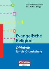 Fachdidaktik für die Grundschule - Religion. Evangelische Religion