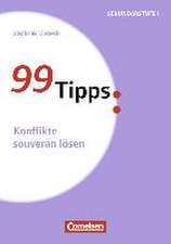 99 Tipps: Konflikte souverän lösen