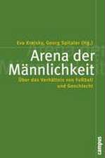 Arena der Männlichkeit