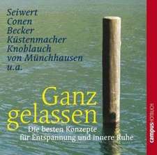 Ganz gelassen