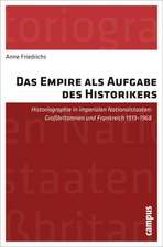 Das Empire als Aufgabe des Historikers