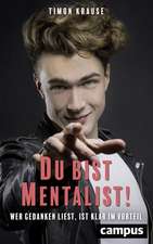 Du bist Mentalist!