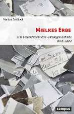 Mielkes Erbe