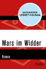 Lernet-Holenia, A: Mars im Widder