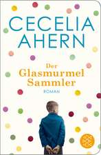 Der Glasmurmelsammler