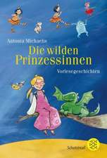 Michaelis, A: wilden Prinzessinnen