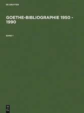 Goethe-Bibliographie 1950 - 1990