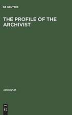 The Profile of the Archivist: Promotion of Awareness