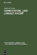 Gemeinwohl und lokale Macht: Honoratioren und Armenwesen in der Berliner Luisenstadt im 19. Jahrhundert