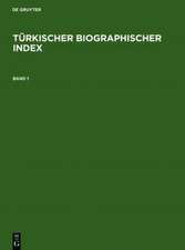 Türkischer Biographischer Index / Turkish Biographical Index