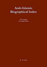 Arab-Islamic Biographical Index II / Arabischer-Islamischer Biographischer Index II