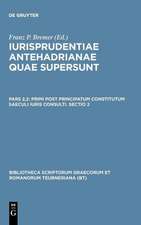 Iurisprudentiae Antehadrianae, vol. II.2: Primi post principatum constitutum saeculi iuris consulti, Sectio altera