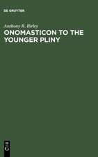 Onomasticon to the Younger Pliny: Letters and Panegyric