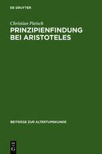 Prinzipienfindung bei Aristoteles: Methoden und erkenntnistheoretische Grundlagen