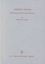 Virgil's Aeneid: Decorum, Allusion, and Ideology