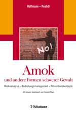 Amok und Formen schwerer Gewalt