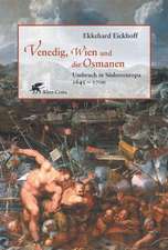 Venedig, Wien und die Osmanen