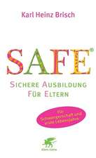 SAFE® - Sichere Ausbildung für Eltern