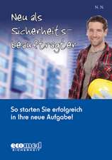 Neu als Sicherheitsbeauftragter