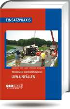 Technische Hilfeleistung bei LKW-Unfällen