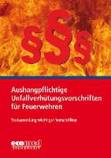 Aushangpflichtige Unfallverhütungsvorschriften für Feuerwehren