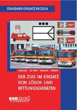 Der Zug im Einsatz von Lösch- und Rettungsgeräten