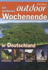 Ein perfektes outdoor-Wochenende in Deutschland