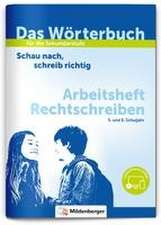 Das Wörterbuch für die Sekundarstufe - Arbeitsheft Rechtschreiben