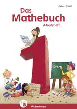 Das Mathebuch 1 - Arbeitsheft