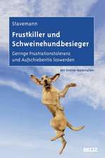 Frustkiller und Schweinehundbesieger