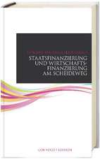 Staatsfinanzierung und Wirtschaftsfinanzierung am Schweideweg