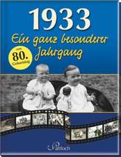 1933. Ein ganz besonderer Jahrgang