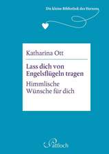 Die kleine Bibliothek des Herzens: Lass dich von Engelsflügeln tragen