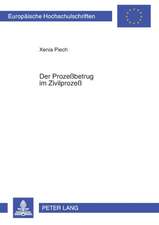 Der Prozessbetrug Im Zivilprozess: Eine Empirische Untersuchung Am Beispiel Von Teilautonomen Fertigungsteams