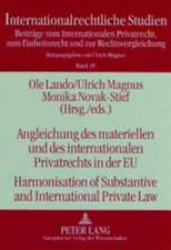 Angleichung Des Materiellen Und Des Internationalen Privatrechts in Der Eu. Harmonisation of Substantive and International Private Law