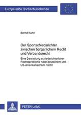 Der Sportschiedsrichter Zwischen Buergerlichem Recht Und Verbandsrecht