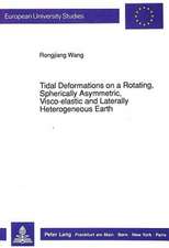 Tidal Deformations on a Rotating, Spherically Asymmetric, Visco-Elastic and Laterally Heterogeneous Earth