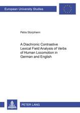 A Diachronic Constrastive Lexical Field Analysis of Verbs of Human Locomotion in German and English