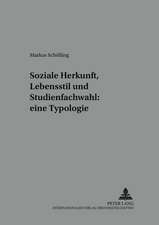 Soziale Herkunft, Lebensstil Und Studienfachwahl: Eine Typologie