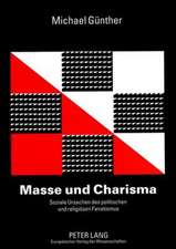 Masse Und Charisma